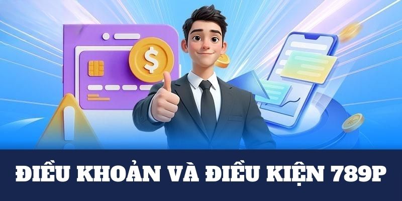 Điều kiện quy định thanh toán nạp rút giao dịch